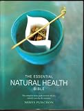 The Essential Natural Health Bible