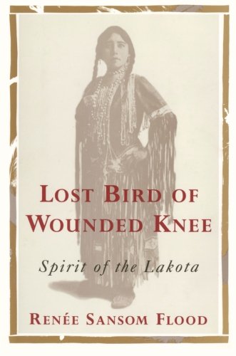 Lost Bird of Wounded Knee: Spirit of the Lakota