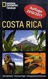 NATIONAL GEOGRAPHIC Traveler - Costa Rica. Alle Highlights - Exklusive Tipps - Unvergessliche Erlebnisse