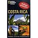 NATIONAL GEOGRAPHIC Traveler - Costa Rica. Alle Highlights - Exklusive Tipps - Unvergessliche Erlebnisse
