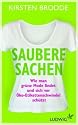 Saubere Sachen: Wie man gr&uuml;ne Mode findet und sich vor &Ouml;ko-Etikettenschwindel sch&uuml;tzt