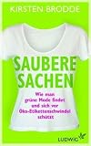 Saubere Sachen: Wie man gr�ne Mode findet und sich vor �ko-Etikettenschwindel sch�tzt title=