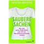 Saubere Sachen: Wie man gr�ne Mode findet und sich vor �ko-Etikettenschwindel sch�tzt