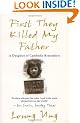 First They Killed My Father: A Daughter of Cambodia Remembers