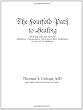 The Fourfold Path to Healing: Working with the Laws of Nutrition, Therapeutics, Movement and Meditation in the Art of Medicine