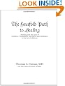 The Fourfold Path to Healing: Working with the Laws of Nutrition, Therapeutics, Movement and Meditation in the Art of Medicine