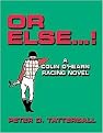 Or Else! (Volume 1) (Hardcover)