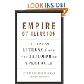 Empire of Illusion: The End of Literacy and the Triumph of Spectacle