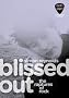 Blissed Out (Backpages Classics)