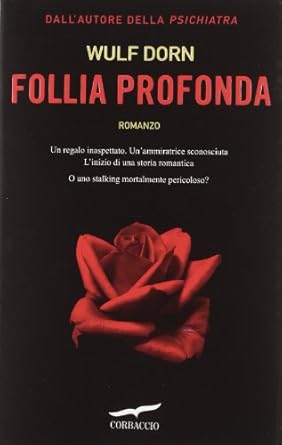 Follia Profonda – Wolf Dorn
