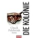 Die Kolonie: Roman