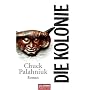 Die Kolonie: Roman