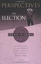 Perspectives on Election: Five Views
