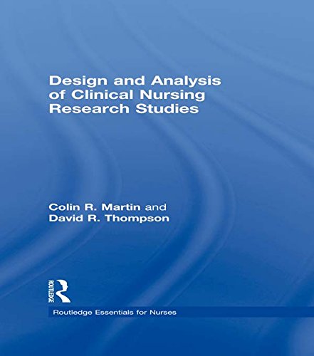 Design and Analysis of Clinical Nursing Research Studies (Routledge Essentials for Nurses)