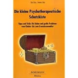 Die kleine Psychotherapeutische Schatzkiste: Tipps und Tricks f�r kleine und gro�e Probleme vom Kinder- bis zum Erwachsenenaltervon "Filip Caby"