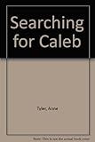 Searching for Caleb