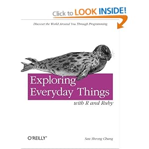 Exploring Everyday Things with R and Ruby