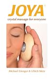 Joya: Easy Crystal Massage