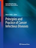 Principles and Practice of Cancer Infectious Diseases (Current Clinical Oncology)