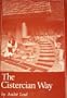 The Cistercian Way (Cistercian Studies Series #76)