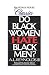 Do Black Women Hate Black Men?