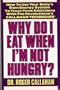 Why Do I Eat When I'm Not Hungry?