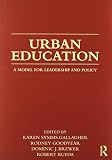 Urban education : a model for leadership and policy