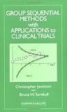 Group Sequential Methods (Chapman & Hall/CRC Interdisciplinary Statistics)