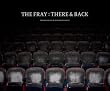 The Fray: There & Back