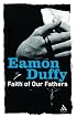 Faith Of Our Fathers: Reflections On Catholic Traditions (Continuum Icons)