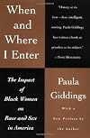 When and Where I Enter: The Impact of Black Women on Race and Sex in America