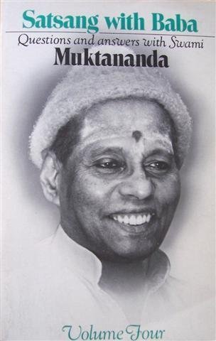 Satsang with Baba: Questions and answers with Swami Muktananda