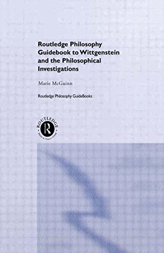 Routledge Philosophy GuideBook to Wittgenstein and the Philosophical Investigations (Routledge Philosophy GuideBooks)