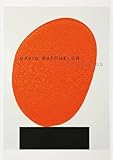 David Batchelor : flatlands