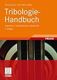 Tribologie-Handbuch: Tribometrie, Tribomaterialien, Tribotechnik (German Edition)