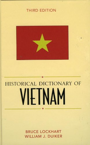Historical Dictionary of Vietnam (Historical Dictionaries of Asia, Oceania, and the Middle East)