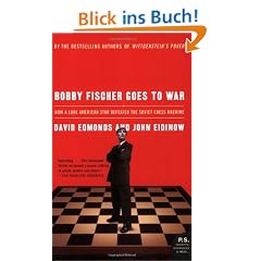 Bobby Fischer Goes to War: How A Lone American Star Defeated the Soviet Chess Machine (P.S.)
