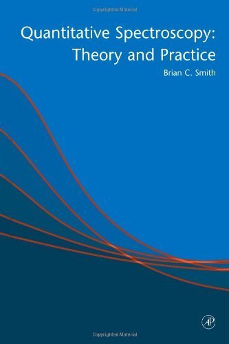 Quantitative Spectroscopy: Theory and Practice by Brian C. Smith (2003-01-01)