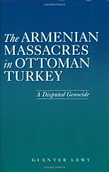 The Armenian Massacres in Ottoman Turkey