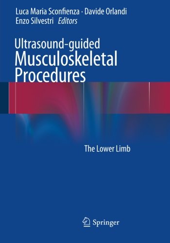Ultrasound-guided Musculoskeletal Procedures: The Lower Limb