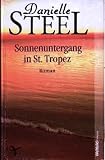 Sonnenuntergang in St - Tropez - Danielle Steel