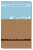 40 Weeks +: The Essential Pregnancy Organizer (The Essential Organizers)