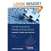 Understanding Medical Education: Evidence, Theory and Practice