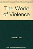 The world of violence