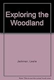 Exploring the woodland