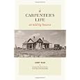 A Carpenter's Life as Told by Houses