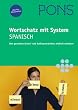 PONS Wortschatz mit System. Spanisch: Den gesamten Wortschatz einfach meistern