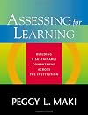 Assessing for Learning: Building a Sustainable Commitment Across the Institution