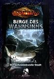 Cthulhu: Berge des Wahnsinns, Kampagnenband 2: Die geheimnisvolle Stadt
