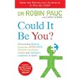 Could it be You?: Overcoming Dyslexia, Dyspraxia, ADHD, OCD, Tourette's Syndrome, Autism and Asperger's Syndrome in... by Carina Norris and Robin Pauc
